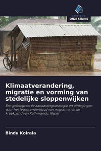 Produktbild: Klimaatverandering, migratie en vorming van stedelijke sloppenwijken