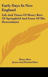 Produktbild: Burt, H: Early Days In New England