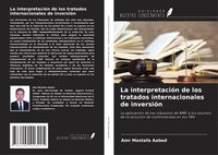 Produktbild: La interpretaci&oacute;n de los tratados internacionales de inversi&oacute;n