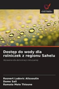 Produktbild: Dost&iquest;p do wody dla rolniczek z regionu Sahelu