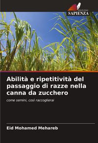 Produktbild: Abilit&agrave; e ripetitivit&agrave; del passaggio di razze nella canna da zucchero
