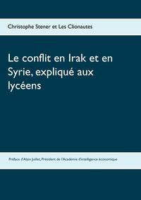 Produktbild: Le conflit en Irak et en Syrie, expliqu&eacute; aux lyc&eacute;ens