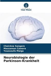 Produktbild: Neurobiologie der Parkinson-Krankheit