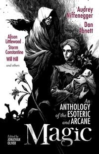 Produktbild: Magic : An Anthology of the Esoteric and Arcane