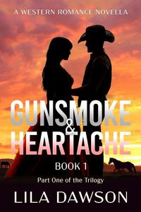 Produktbild: Gunsmoke & Heartache (Book 1)