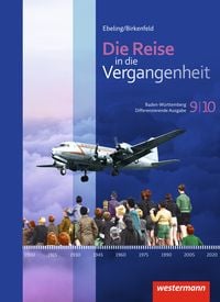 Produktbild: Die Reise in die Vergangenheit - Ausgabe 2016 f&uuml;r Baden-W&uuml;rttemberg