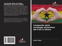 Produktbild: Compendio della sociologia alimentare del Fufu in Ghana