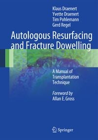 Produktbild: Autologous Resurfacing and Fracture Dowelling
