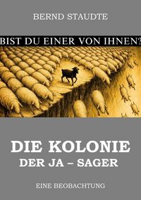 Produktbild: Die Kolonie der Ja-Sager