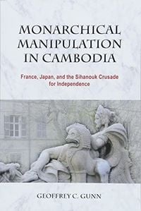 Produktbild: Monarchical Manipulation in Cambodia