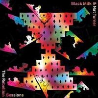Produktbild: Black Milk & Nat Turner: Rebellion Sessions