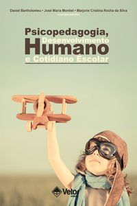 Produktbild: Psicopedagogia, desenvolvimento humano e cotidiano escolar