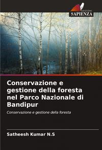 Produktbild: Conservazione e gestione della foresta nel Parco Nazionale di Bandipur