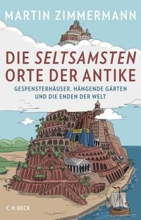 Produktbild: Die seltsamsten Orte der Antike