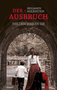 Produktbild: Der Ausbruch - Helden waren sie