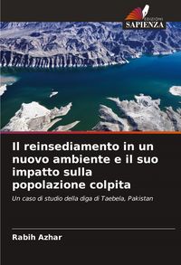 Produktbild: Il reinsediamento in un nuovo ambiente e il suo impatto sulla popolazione colpita