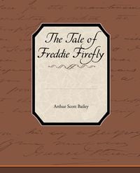 Produktbild: The Tale of Freddie Firefly