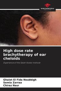 Produktbild: High dose rate brachytherapy of ear cheloids