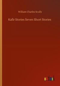 Produktbild: Kafir Stories Seven Short Stories