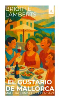 Produktbild: El Gustario de Mallorca - Mallorquinische Lebensart