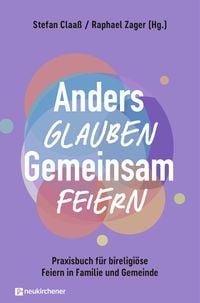 Produktbild: Anders glauben. Gemeinsam feiern