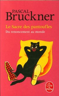 Produktbild: Le sacre des pantoufles : du renoncement au monde