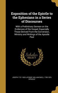 Produktbild: Exposition of the Epistle to the Ephesians in a Series of Discourses