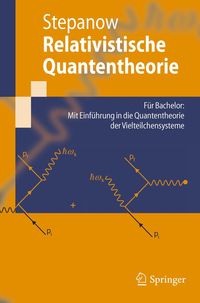 Bild vom Artikel Relativistische Quantentheorie vom Autor Semjon Stepanow