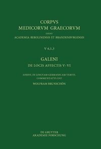 Produktbild: Galeni De locis affectis V-VI / Galen, &Uuml;ber das Erkennen erkrankter K&ouml;rperteile V-VI