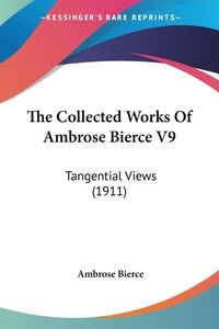 Bild vom Artikel The Collected Works Of Ambrose Bierce V9 vom Autor Ambrose Bierce