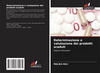 Produktbild: Determinazione e valutazione dei prodotti scaduti