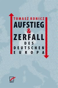 Produktbild: Aufstieg und Zerfall des Deutschen Europa