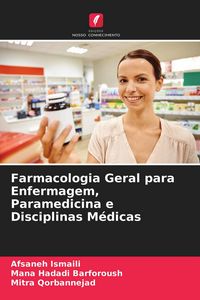 Produktbild: Farmacologia Geral para Enfermagem, Paramedicina e Disciplinas M&eacute;dicas