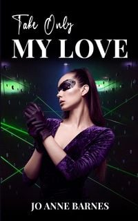 Produktbild: Take Only My Love