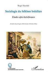 Produktbild: Sociologie du folklore br&eacute;silien