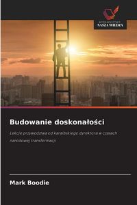 Produktbild: Budowanie doskona&iquest;o&iquest;ci