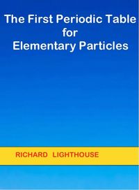 Produktbild: The First Periodic Table for Elementary Particles