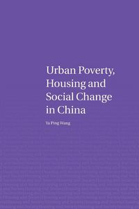 Produktbild: Urban Poverty, Housing and Social Change in China