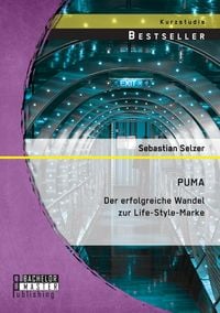 Produktbild: PUMA: Der erfolgreiche Wandel zur Life-Style-Marke