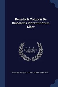 Produktbild: Benedicti Coluccii De Discordiis Florentinorum Liber