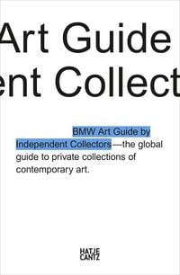 Produktbild: The Fourth BMW Art Guide by Independent Collectors