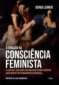 Produktbild: A cria&ccedil;&atilde;o da consci&ecirc;ncia feminista