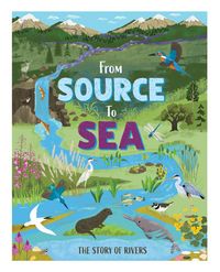 Produktbild: From Source to Sea: The Story of Rivers