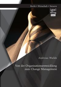 Produktbild: Von der Organisationsentwicklung zum Change Management