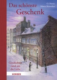 Produktbild: Das sch&ouml;nste Geschenk. Geschichten rund um die Liebe