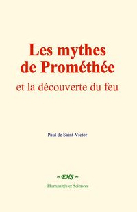 Produktbild: Les mythes de Prom&eacute;th&eacute;e