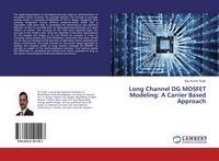 Produktbild: Long Channel DG MOSFET Modeling: A Carrier Based Approach