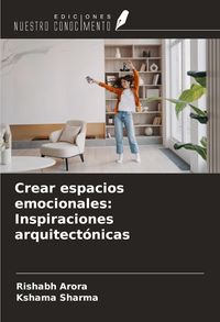 Produktbild: Crear espacios emocionales: Inspiraciones arquitect&oacute;nicas