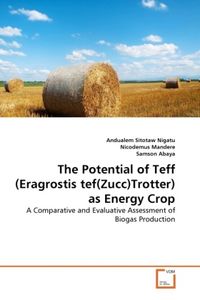 Produktbild: Nigatu, A: Potential of Teff (Eragrostis tef(Zucc)Trotter) a
