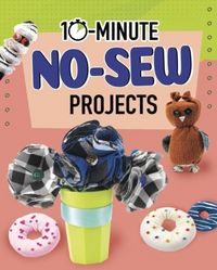 Produktbild: 10-Minute No-Sew Projects